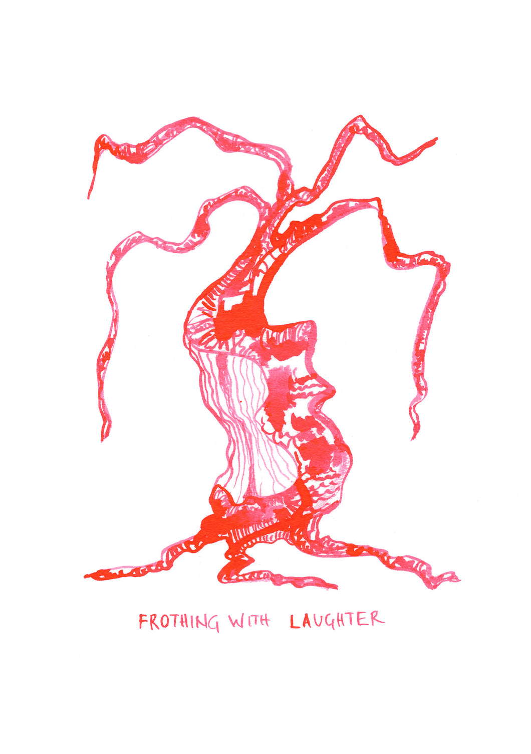 19. Frothing with laughter